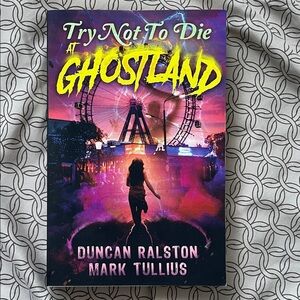 🎃Try Not To Die at Ghostland Book